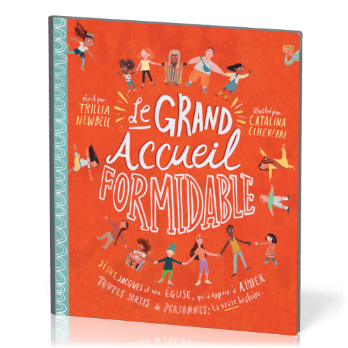 Grand Accueil formidable (Livre seul) (Le) - Jésus, Jacques et une Église qui a appris à aimer...