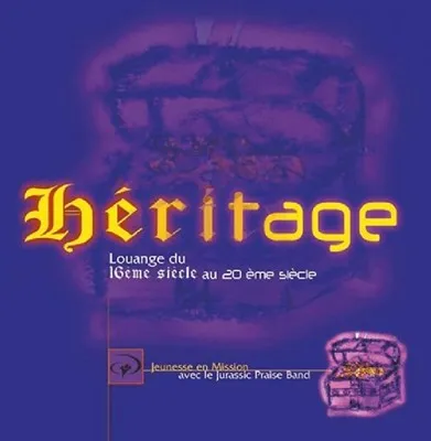 Héritage [recueil de partitions] - Louange du 16ème siècle au 20ème siècle