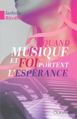 Quand musique et foi portent l'espérance - ePub