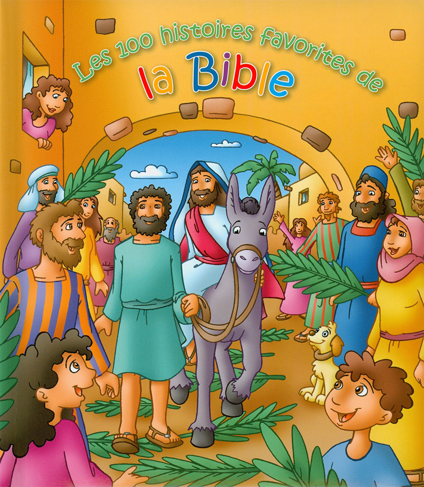 100 histoires favorites de la Bible (Les)