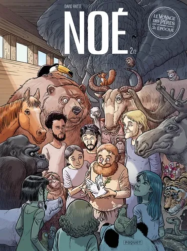 Noé [BD] - Tome 2 (Le Voyage des Pères, 3e époque)