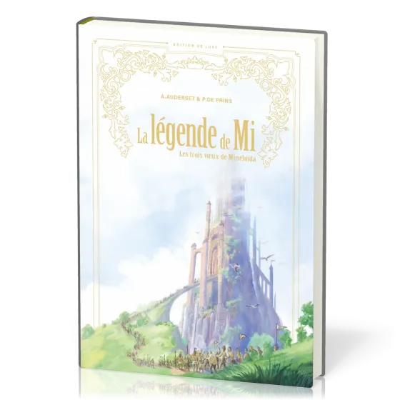 Légende de Mi (La) - [édition de luxe] Les trois vœux de Minéloïda