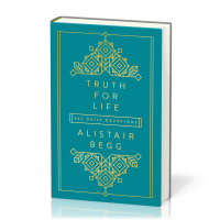 Truth For Life - Volume 1, 365 Daily Devotions