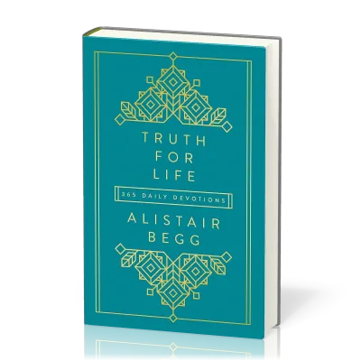 Truth For Life - Volume 1, 365 Daily Devotions