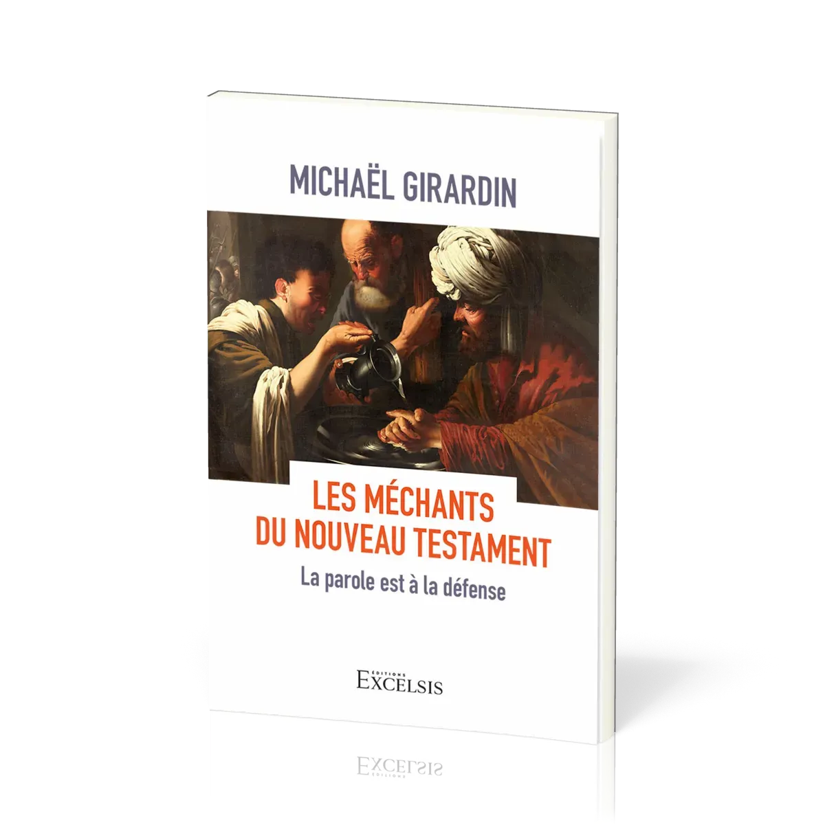 Méchants du Nouveau Testament (Les) - La parole est à la défense