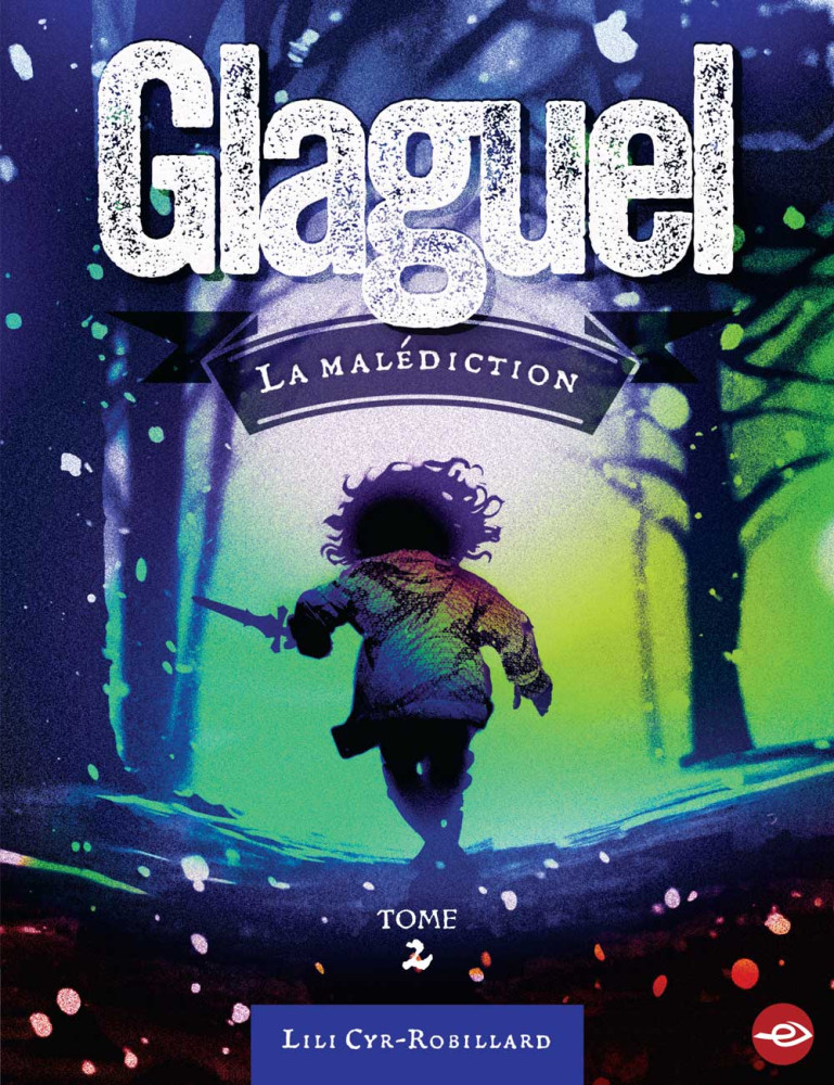 Glaguel - Tome 2  La malédiction