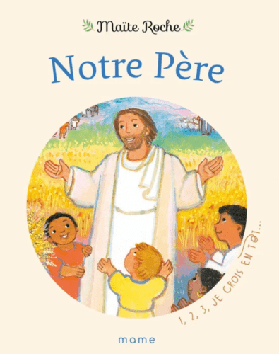 Notre Père, 1 2 3 je crois en toi