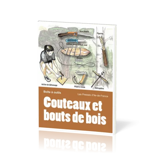 Couteaux et bouts de bois - Collection "Boîte à outils"