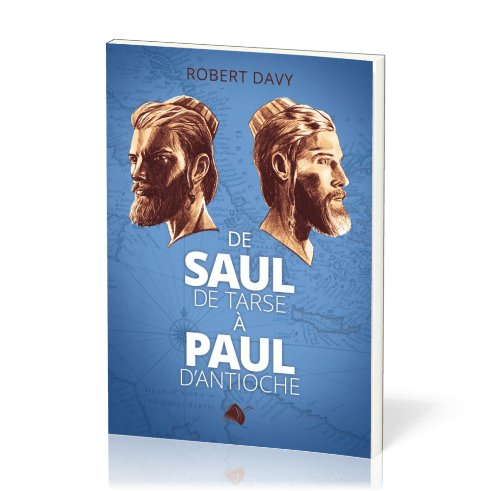 De Saul de Tarse à Paul d'Antioche