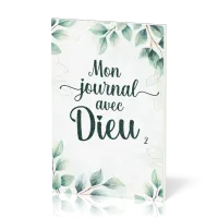 Mon journal avec Dieu - tome 2 [De Genèse à Apocalypse]
