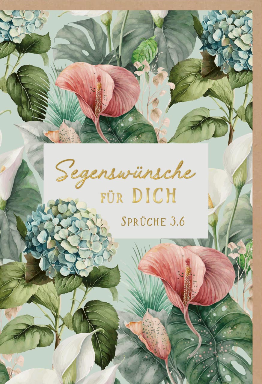 Faltkarte Segenswünsche für Dich - Blumen Spr. 3,6