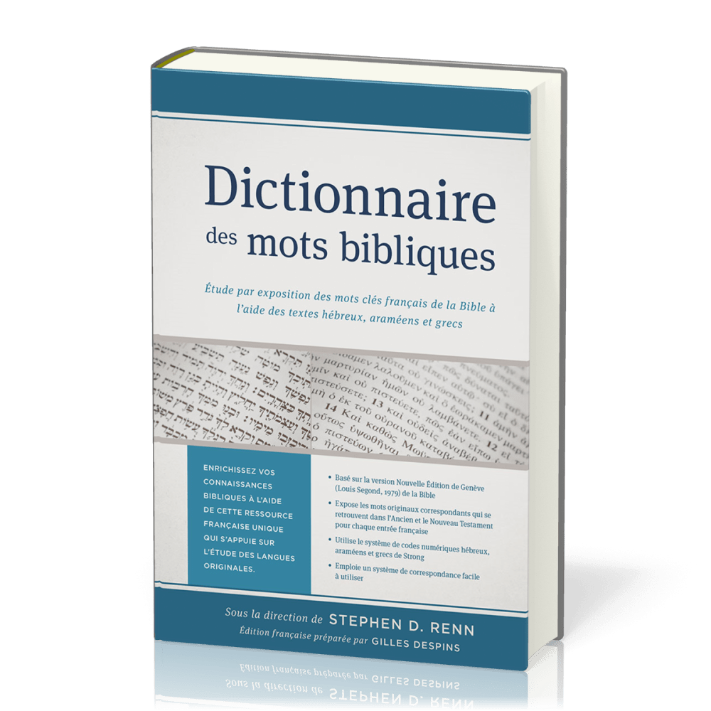Dictionnaire des mots bibliques - Étude par exposition des mots clés français de la Bible à...