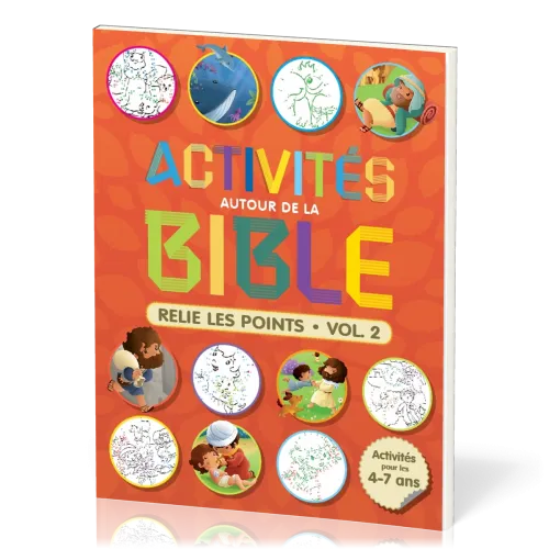 Activités autour de la Bible - Relie les points – Activités pour les 4-7 ans - Vol. 2