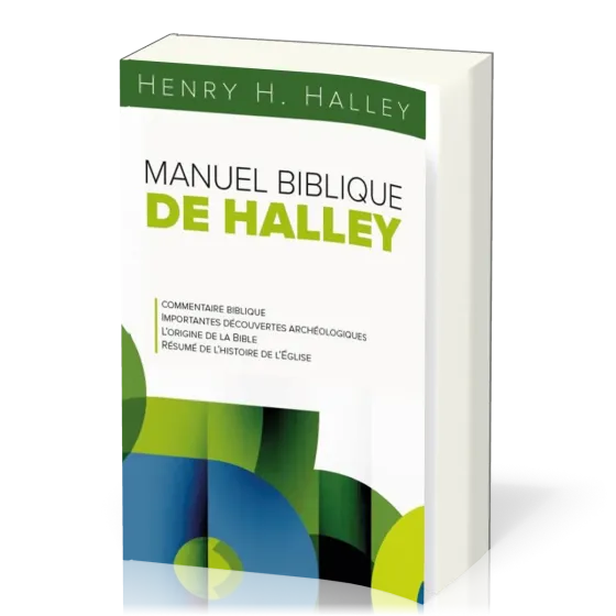 Manuel biblique de Halley - commentaire biblique, importantes découvertes archéologiques,...