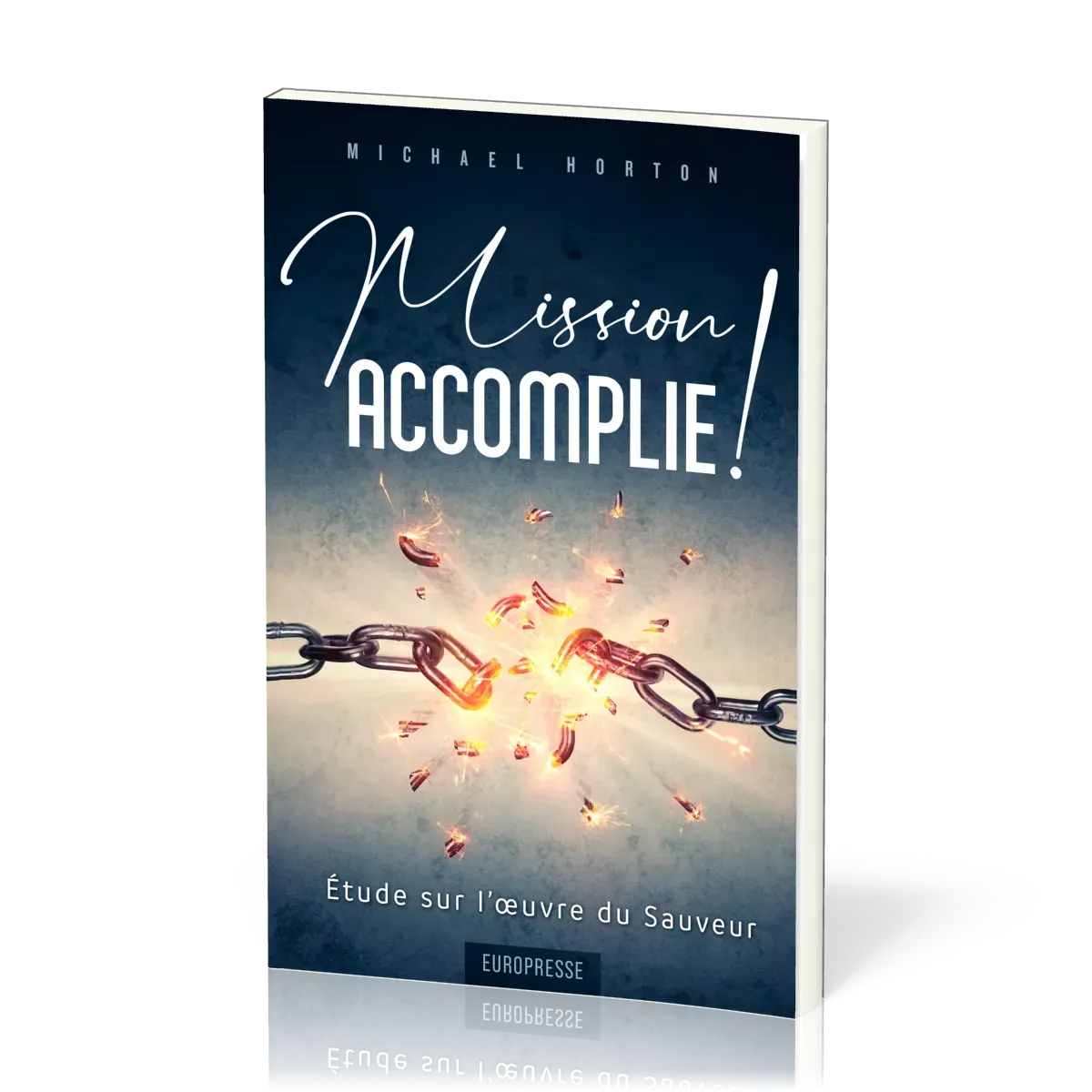Mission accomplie ! - Étude sur l'oeuvre du Sauveur