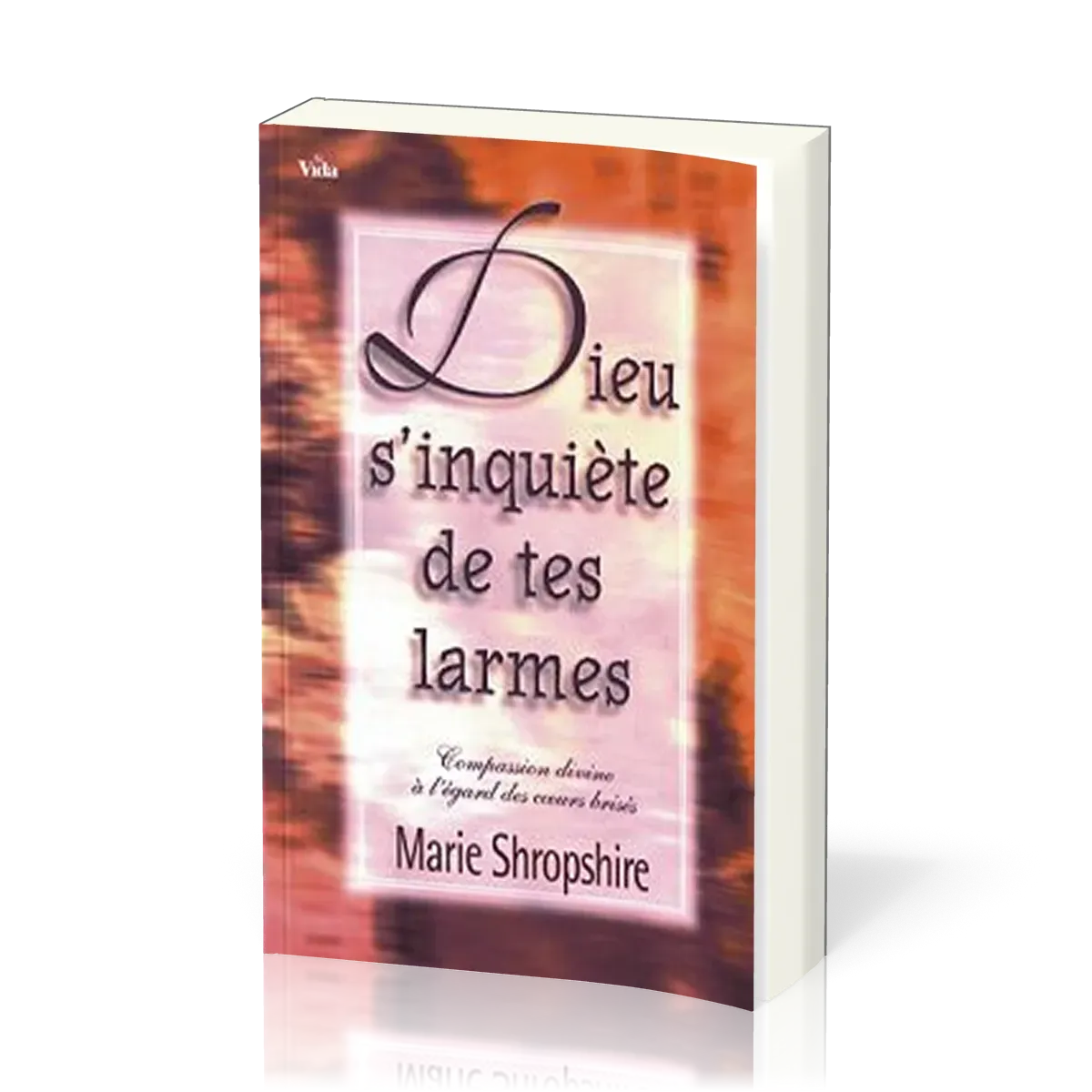 Dieu s'inquiète de tes larmes