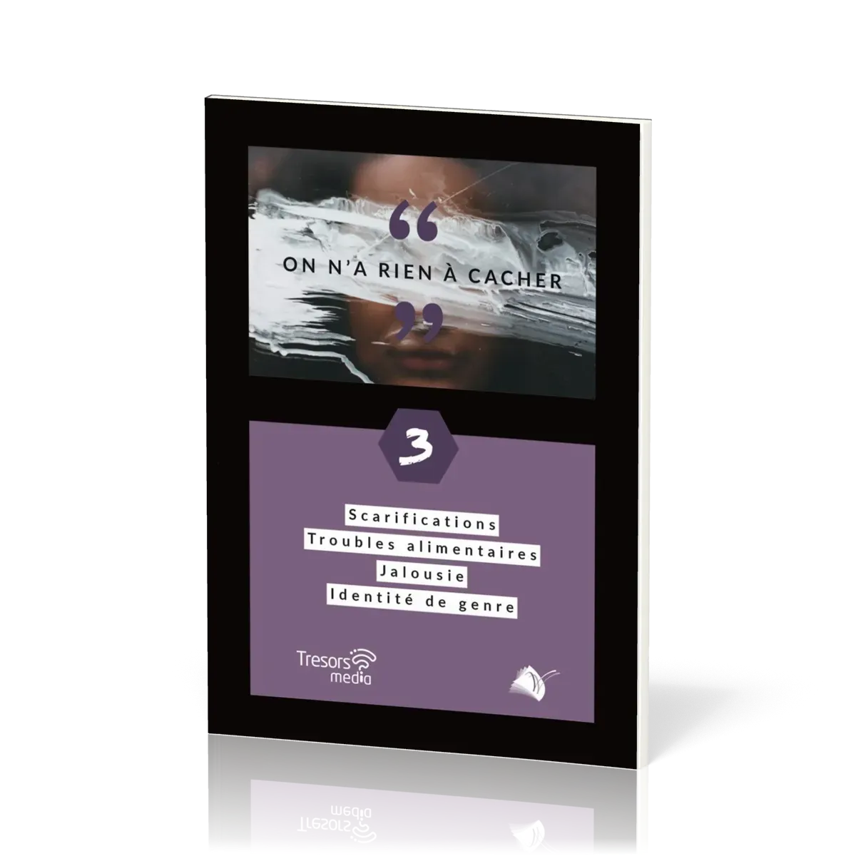 On n'a rien à cacher - tome 3