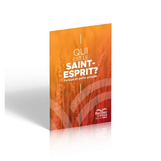 Qui est le Saint-Esprit? - Partage en petits groupes