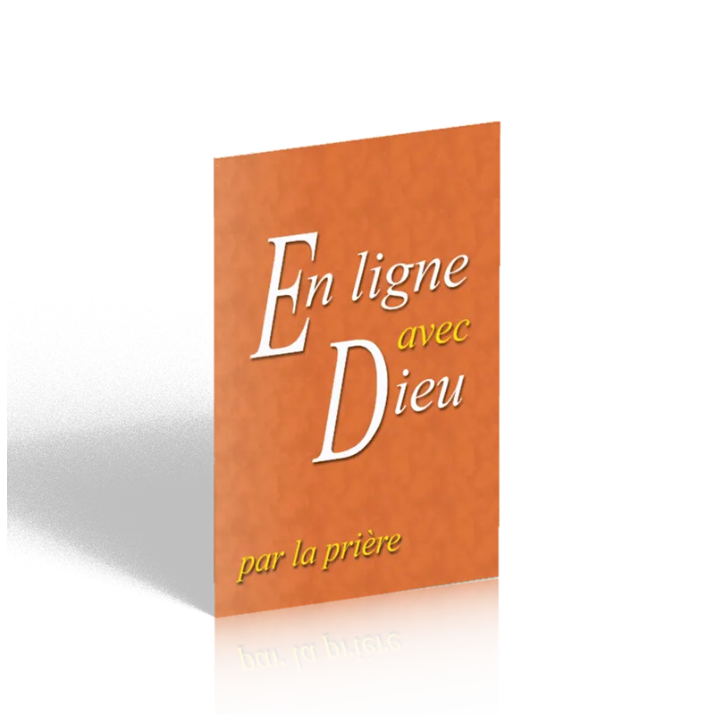 En ligne avec Dieu par la prière