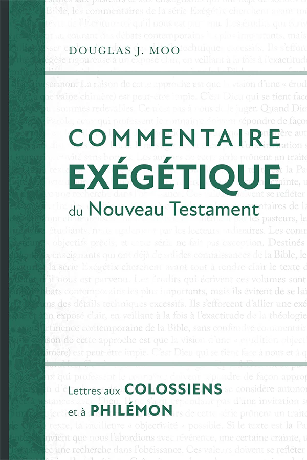 Lettres aux Colossiens et à Philémon - Commentaire exégétique du Nouveau Testament