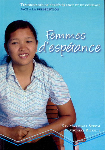 Femmes d'espérance - Témoignage de perséverance et de courage face à la persécution