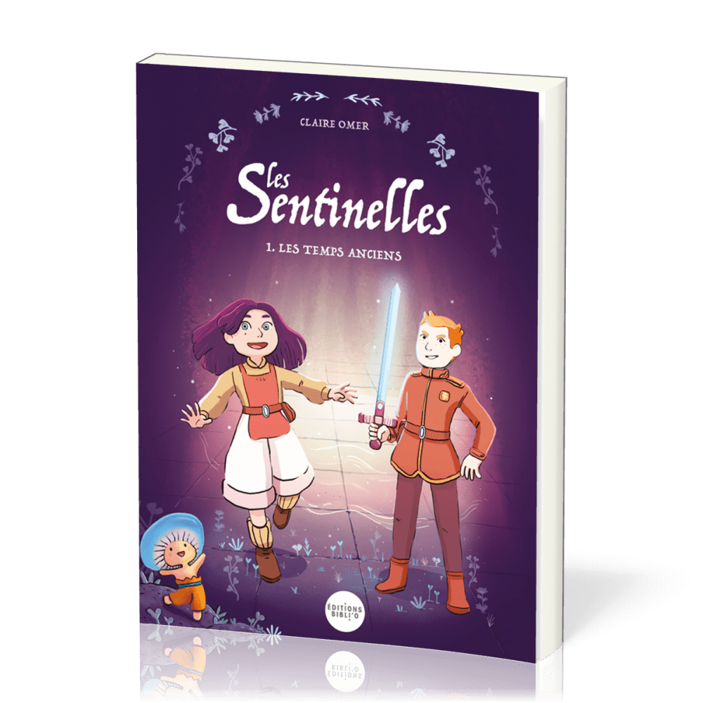 Sentinelles (Les) - tome 1 les temps anciens