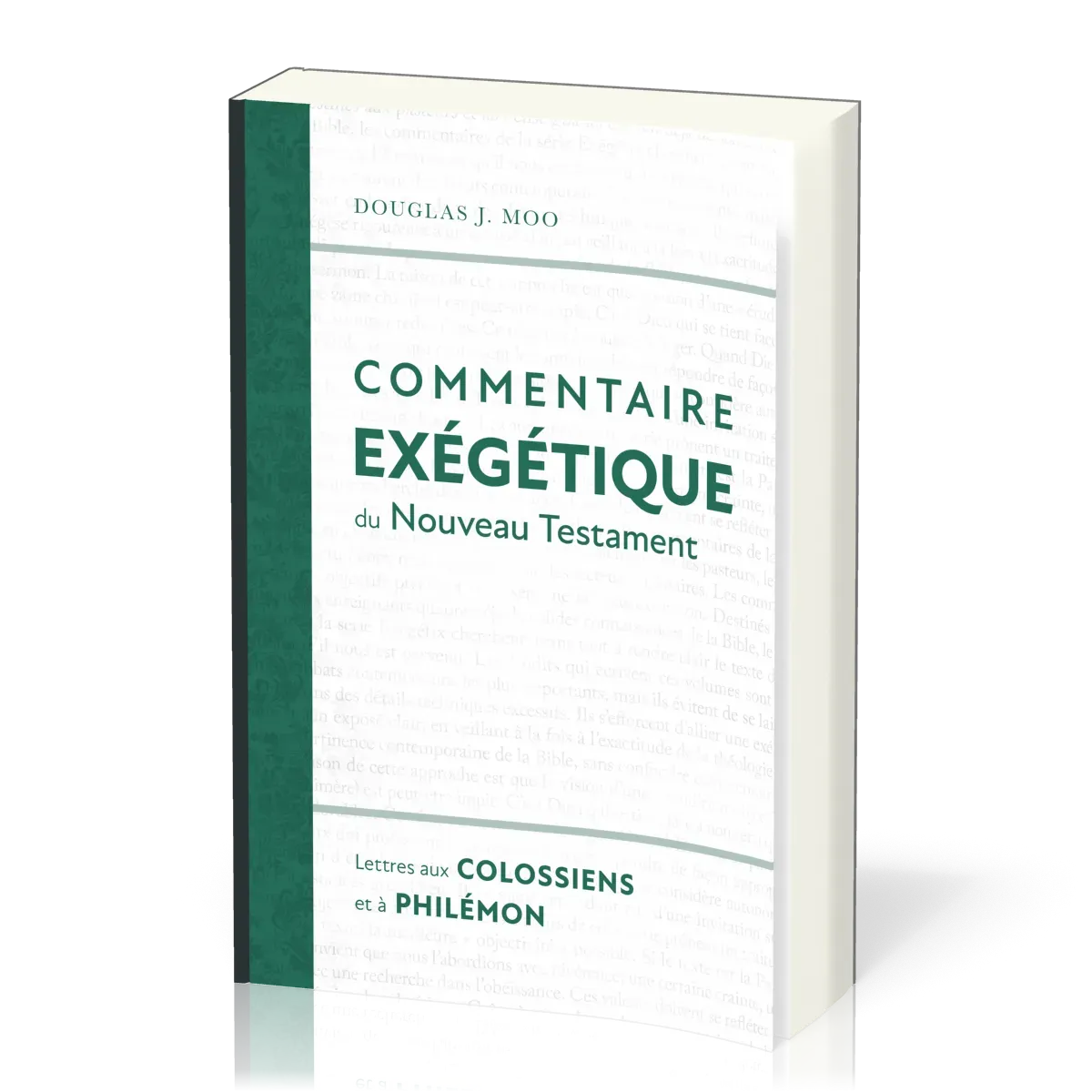 Lettres aux Colossiens et à Philémon - Commentaire exégétique du Nouveau Testament