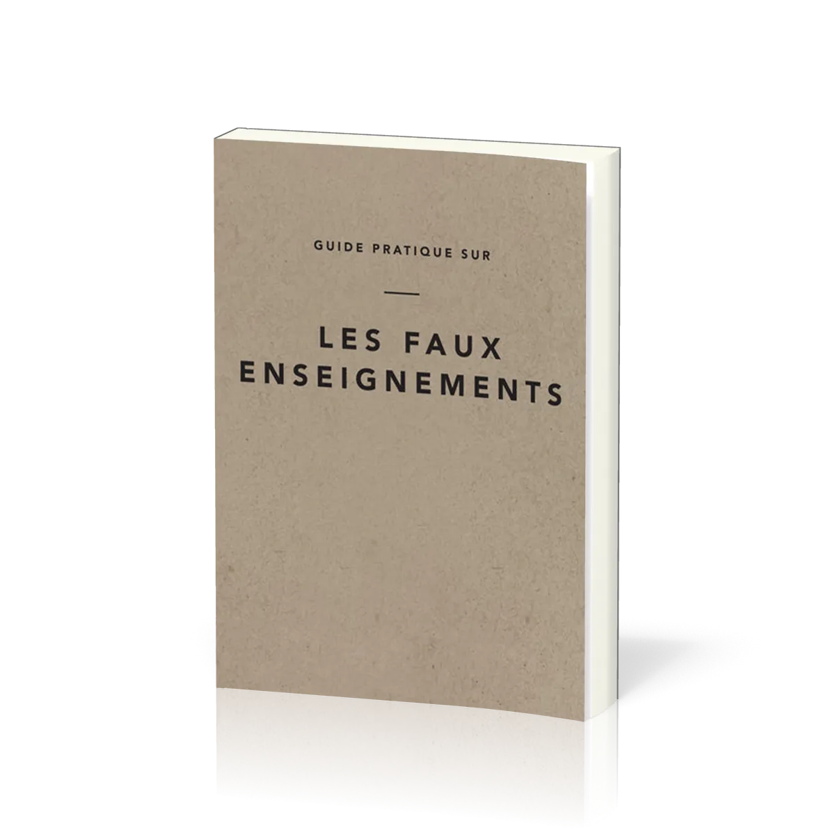 Guide pratique sur les faux enseignements