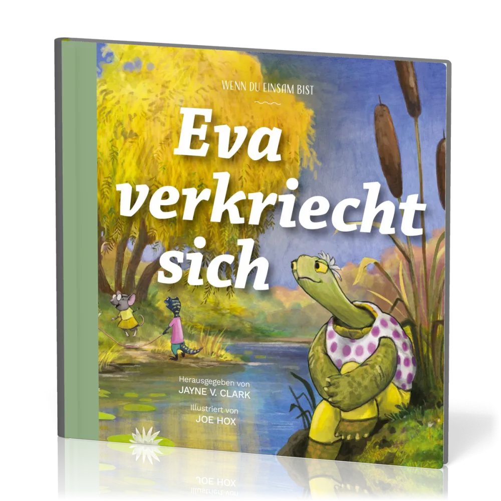 Eva verkriecht sich - Wenn du einsam bist - Reihe Gute Nachricht für kleine Leute