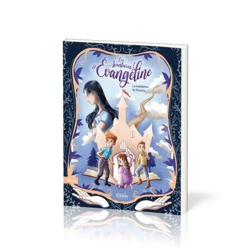 Aventures d'Évangéline - tome 2 - La malédiction de Shauska (Les)