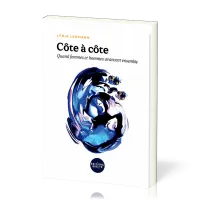 Côte à côte - Quand femmes et hommes avancent ensemble Côte à côte - Quand femmes et hommes avancent ensemble