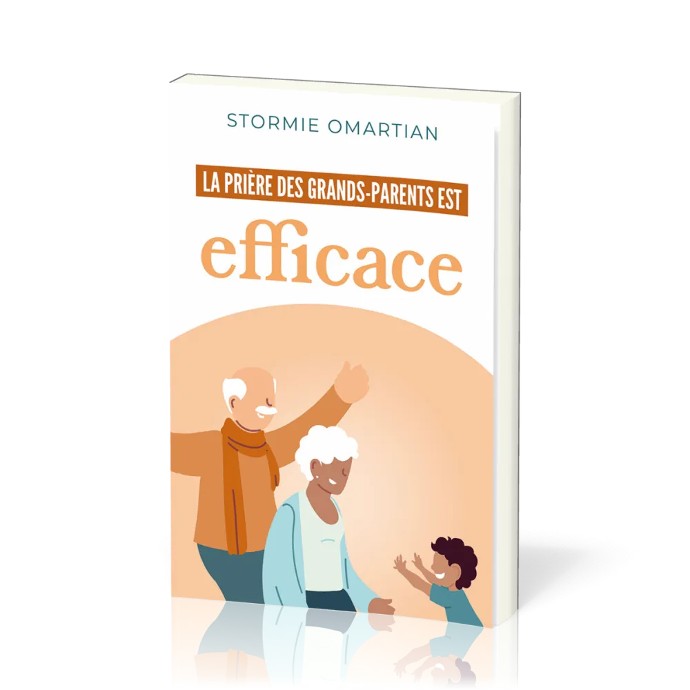 Prière des grands-parents est efficace (La)