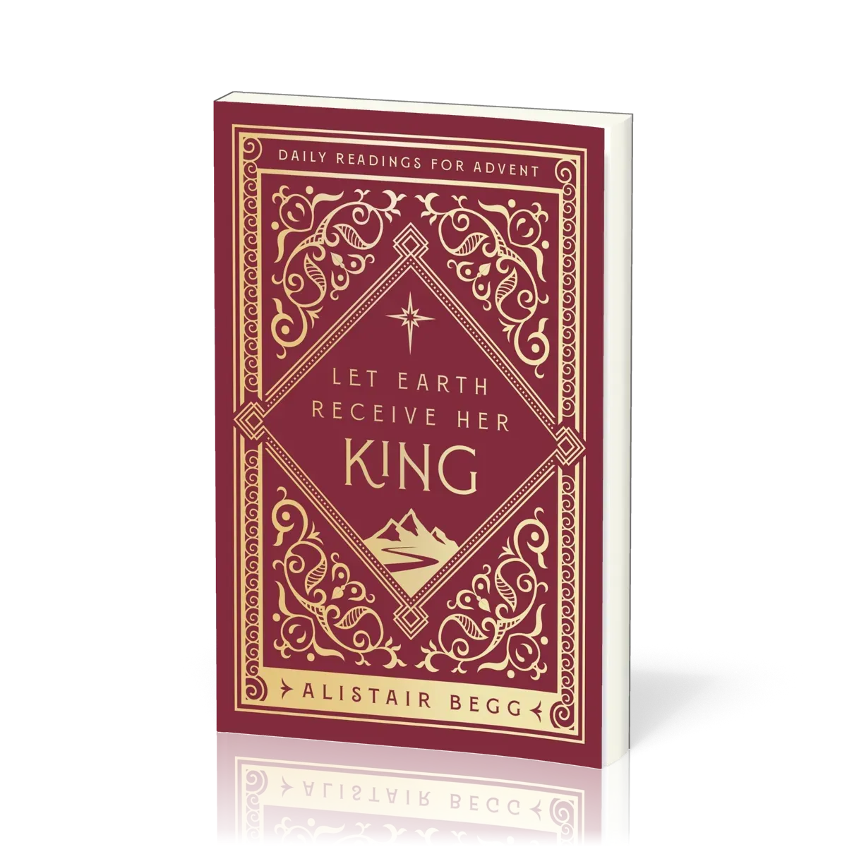 Let Earth Receive Her King - Daily Readings for Advent