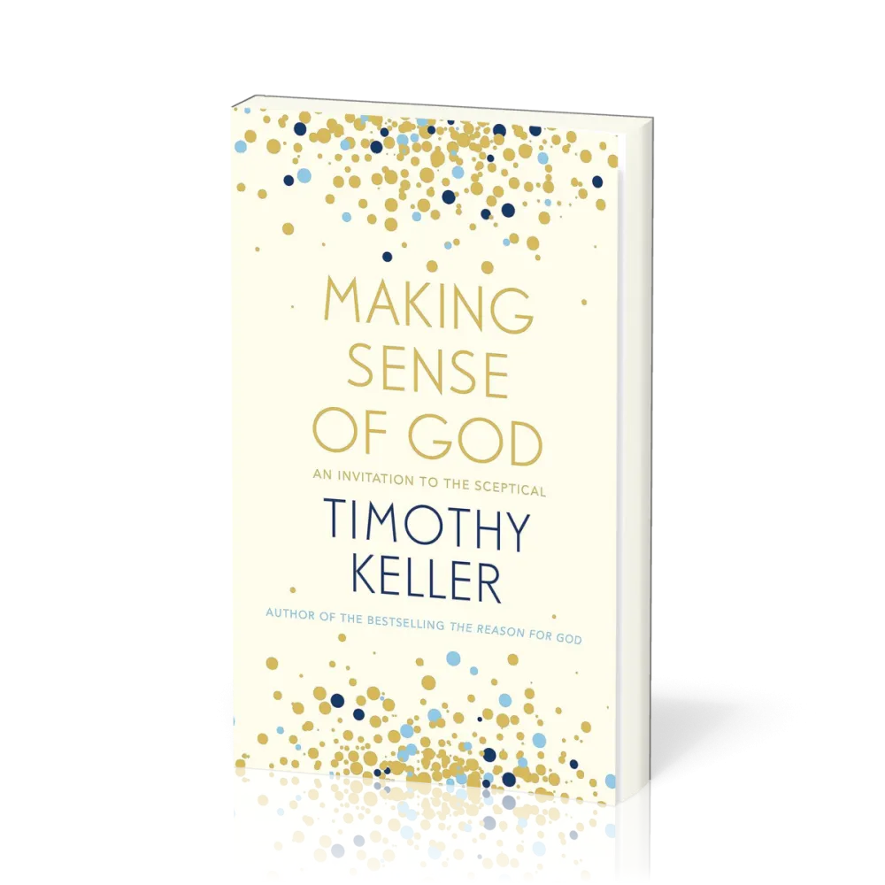 Making Sense of God - An Invitation to the Sceptical