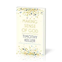 Making Sense of God - An Invitation to the Sceptical