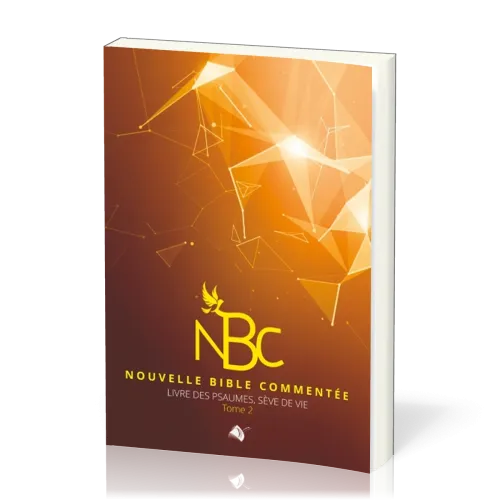 Nouvelle Bible Commentée - Psaumes 2/2