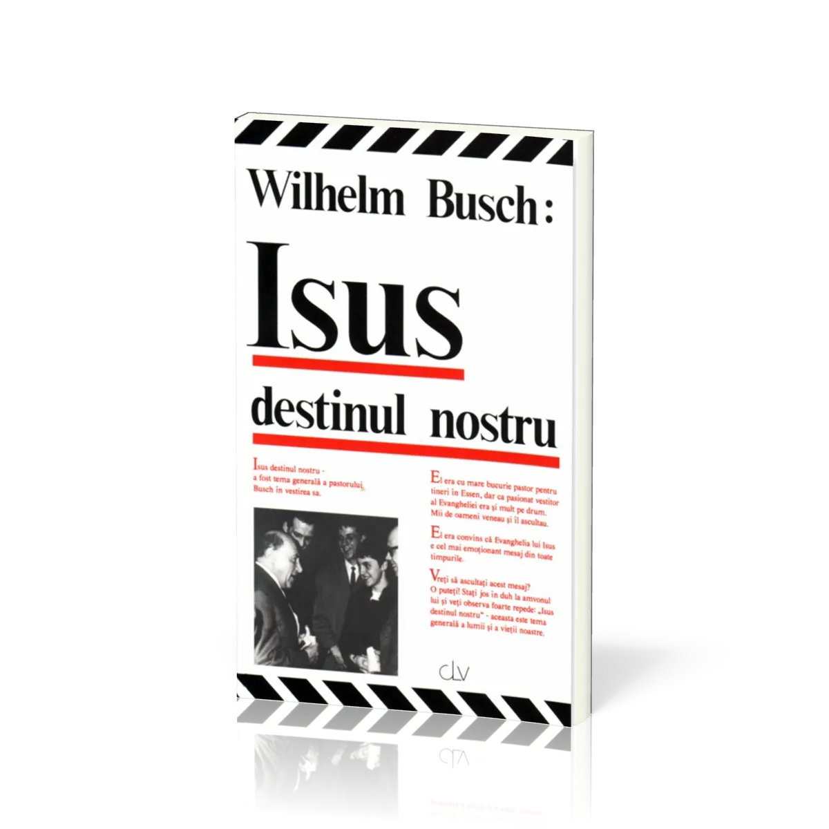 Rumänisch, Jesus unser Schicksal - Isus destinul nostru