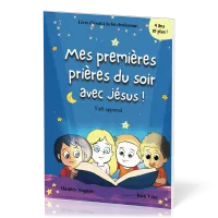 Mes premières prières du soir avec Jésus ! - Collection "Yaël apprend"