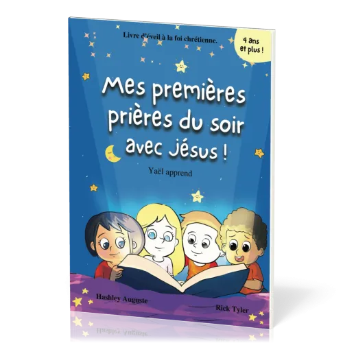 Mes premières prières du soir avec Jésus ! - Collection "Yaël apprend"
