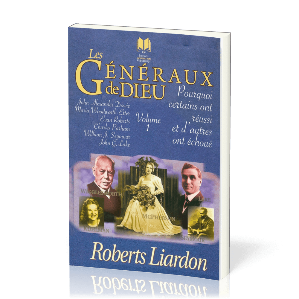 Généraux de Dieu (Les) - Pourquoi certains ont réussi et d'autres ont échoué, vol.1