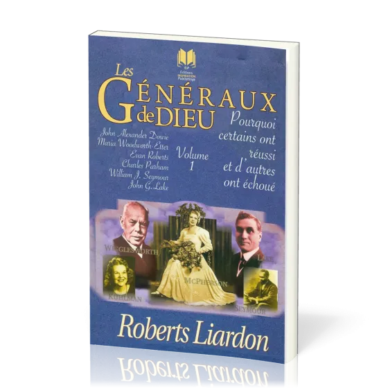 Généraux de Dieu (Les) - Pourquoi certains ont réussi et d'autres ont échoué, vol.1