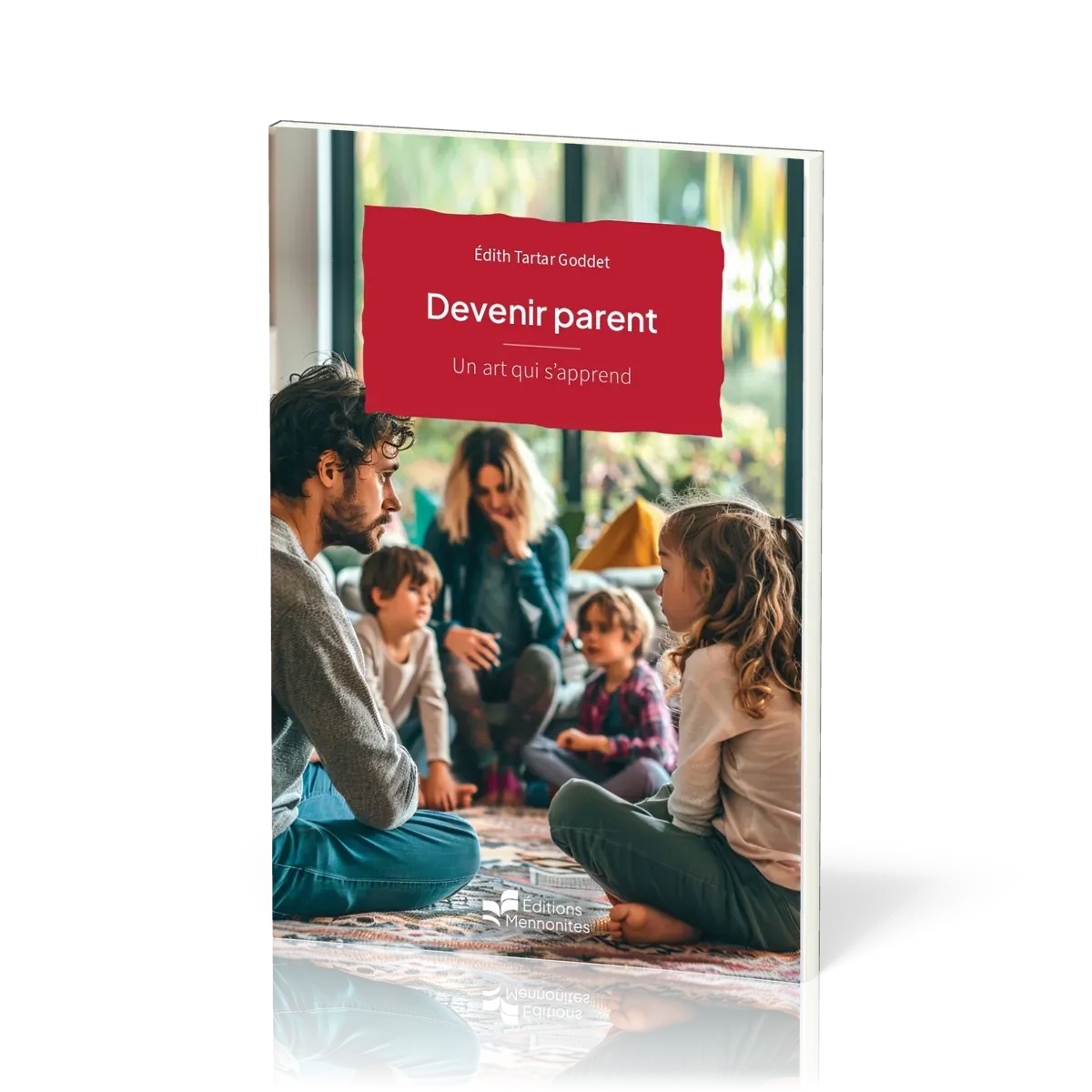 Devenir parent - Un art qui s'apprend