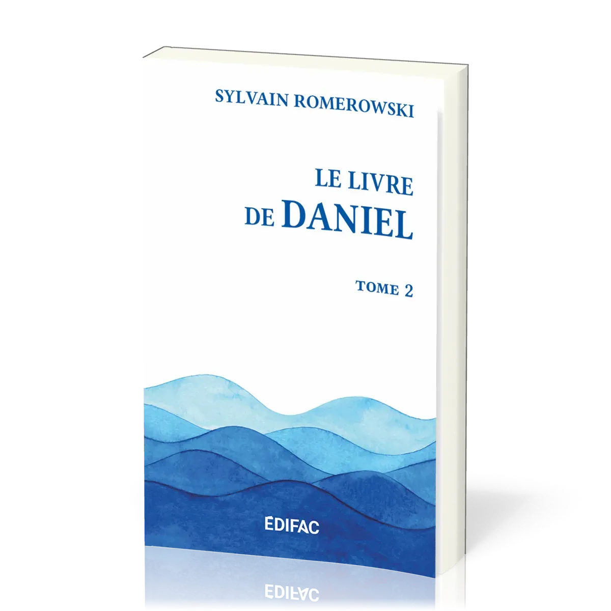Livre de Daniel, tome 2 (Le) - [CEB AT 27] Commentaire Évangélique de la Bible