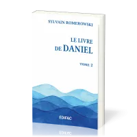 Livre de Daniel, tome 2 (Le) - [CEB AT 27] Commentaire Évangélique de la Bible