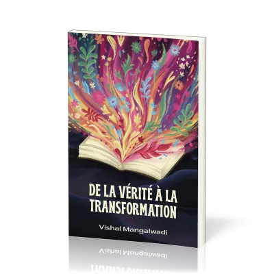 De la vérité à la transformation