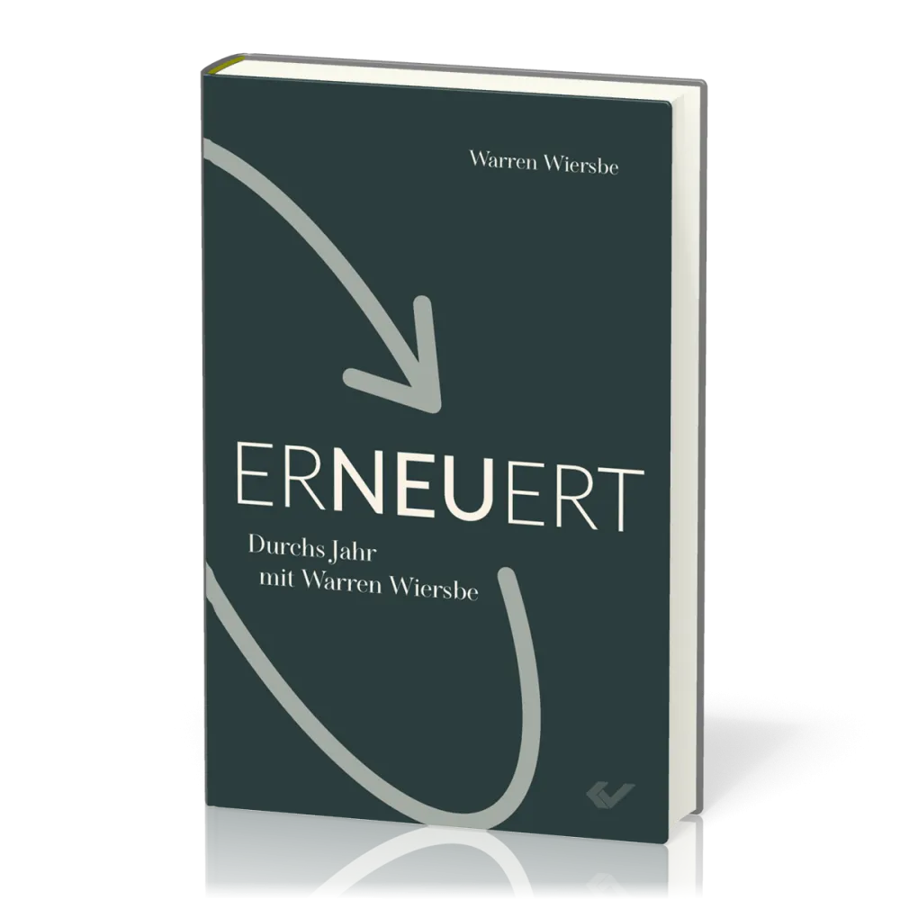 Erneuert - Durchs Jahr mit Warren Wiersbe