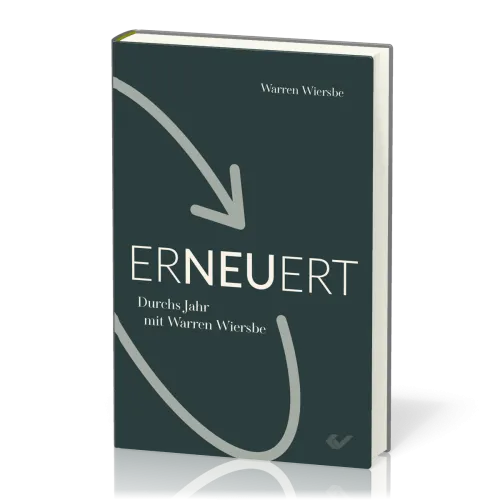 Erneuert - Durchs Jahr mit Warren Wiersbe