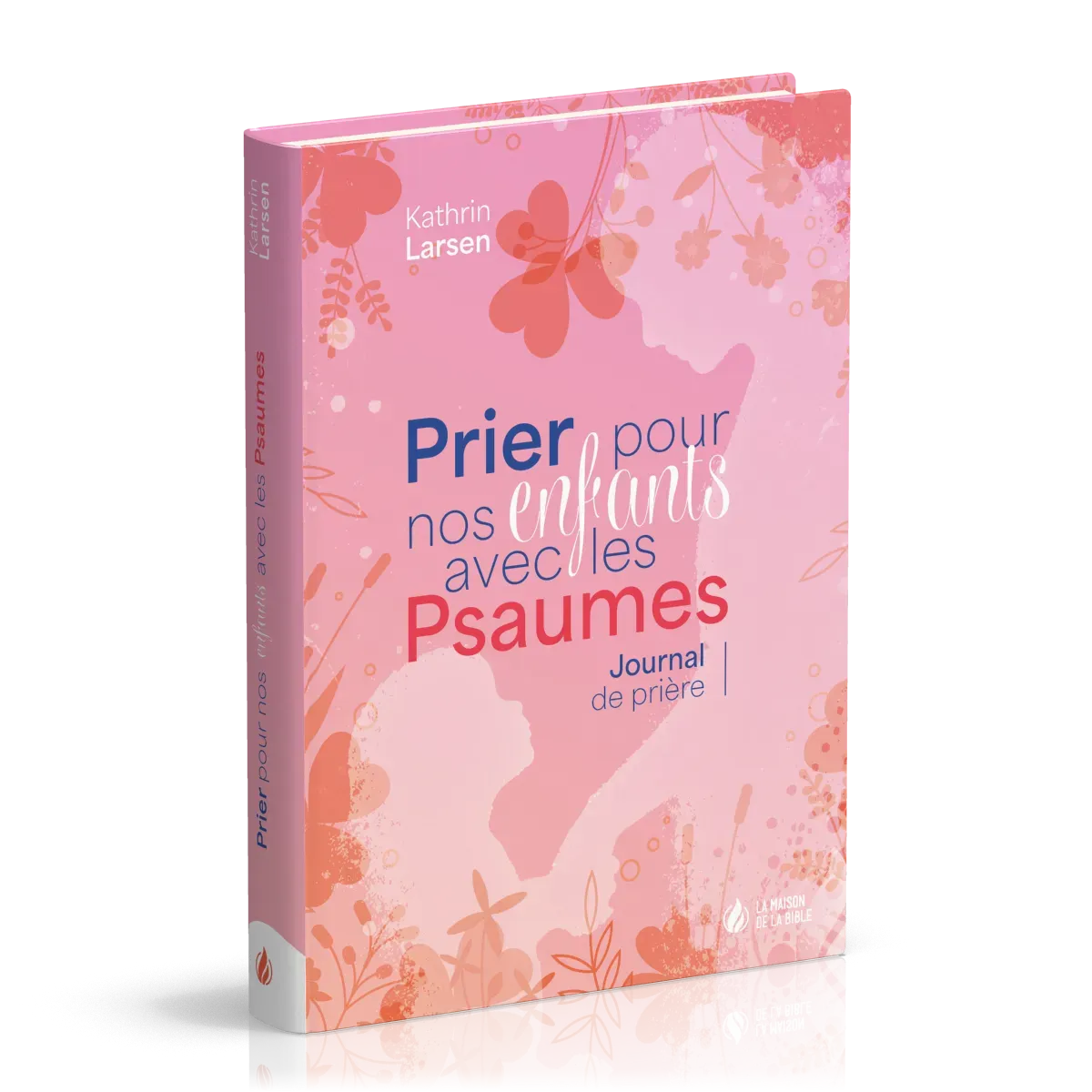 Prier pour nos enfants avec les Psaumes - Journal de prière
