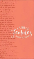 Bible Segond 1910, Femmes à son écoute - corail & texte, couverture souple [nouvelle édition] - FASE