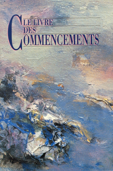 Livre des commencements (Le) - Genèse